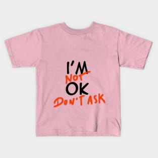 I'M OK Kids T-Shirt